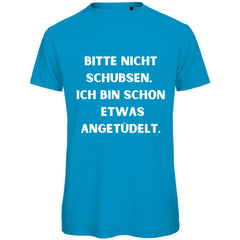Herren T-Shirt "Bitte nicht schubsen" - Grafikmagie
