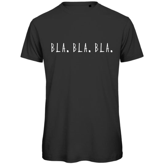 Herren T-Shirt "Bla Bla Bla" - Grafikmagie