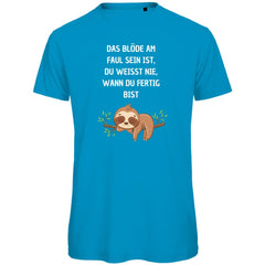 Herren T-Shirt "Das blöde am Faul sein.." - Grafikmagie
