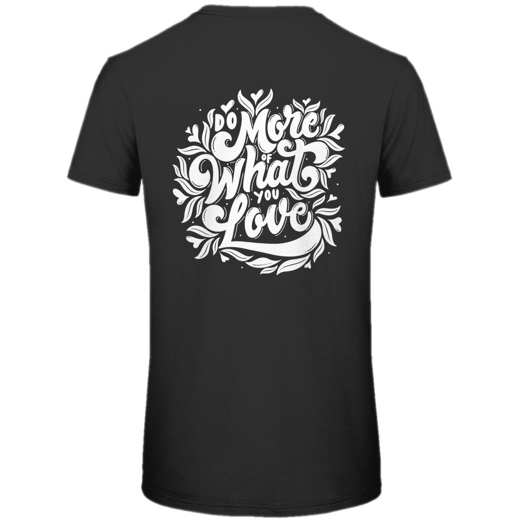 Herren T-Shirt "Do More Of What You Love" - Grafikmagie