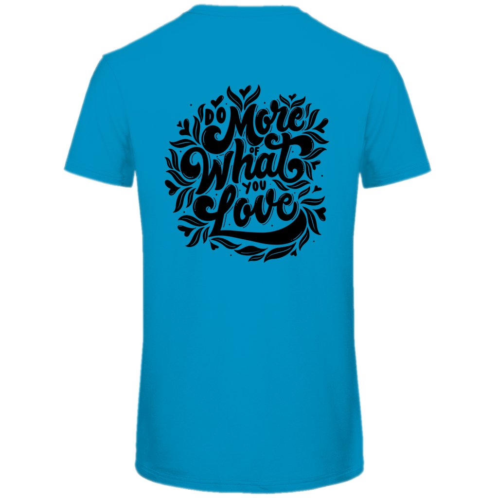 Herren T-Shirt "Do More Of What You Love" - Grafikmagie