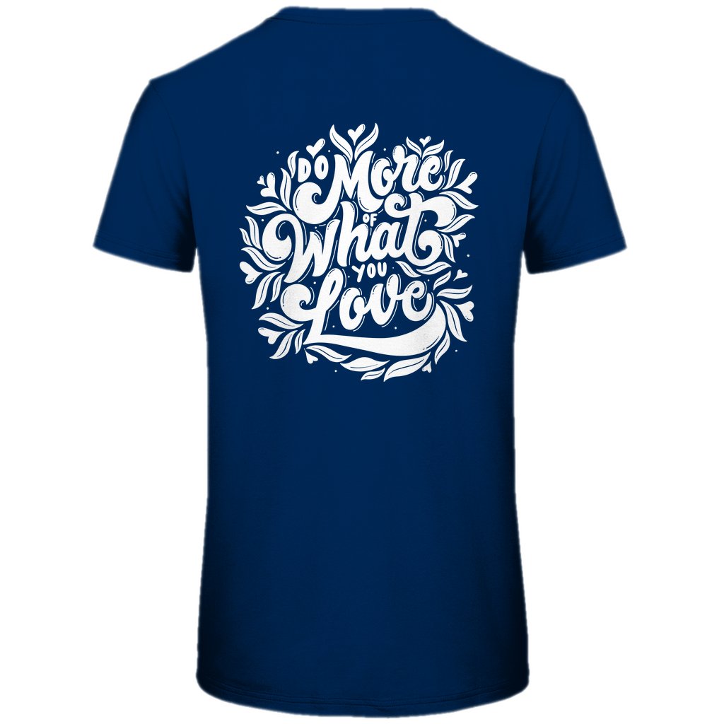 Herren T-Shirt "Do More Of What You Love" - Grafikmagie