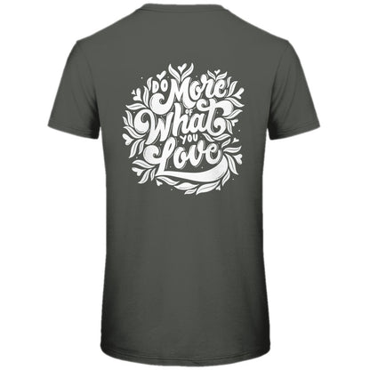 Herren T-Shirt "Do More Of What You Love" - Grafikmagie