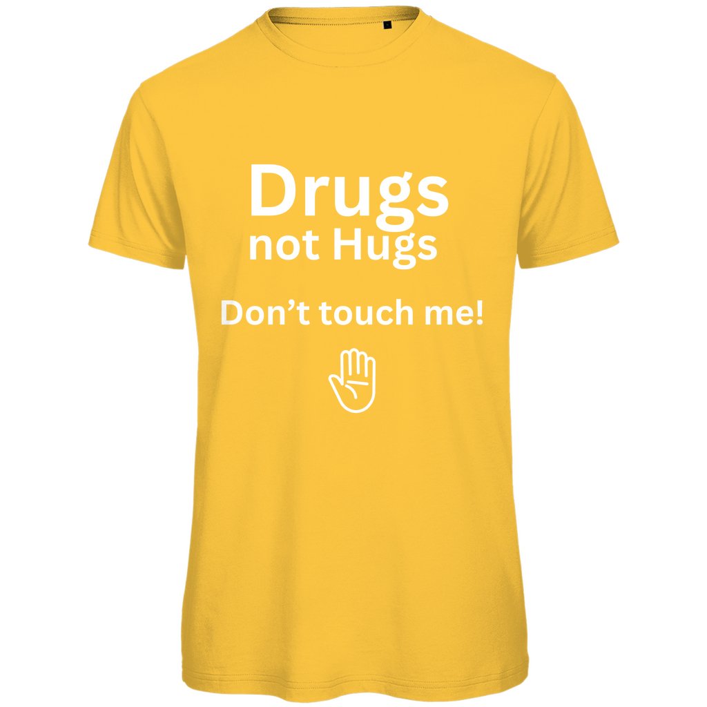 Herren T-Shirt "Drugs not Hugs Don't touch me" - Grafikmagie