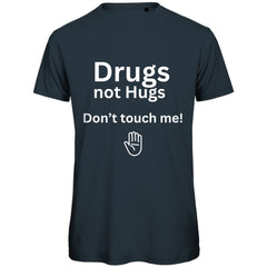 Herren T-Shirt "Drugs not Hugs Don't touch me" - Grafikmagie