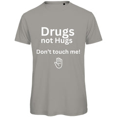 Herren T-Shirt "Drugs not Hugs Don't touch me" - Grafikmagie