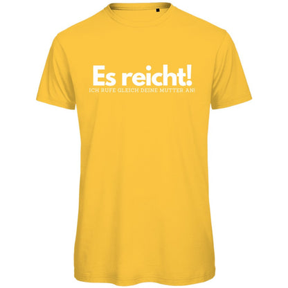 Herren T-Shirt "Es reicht" - Grafikmagie