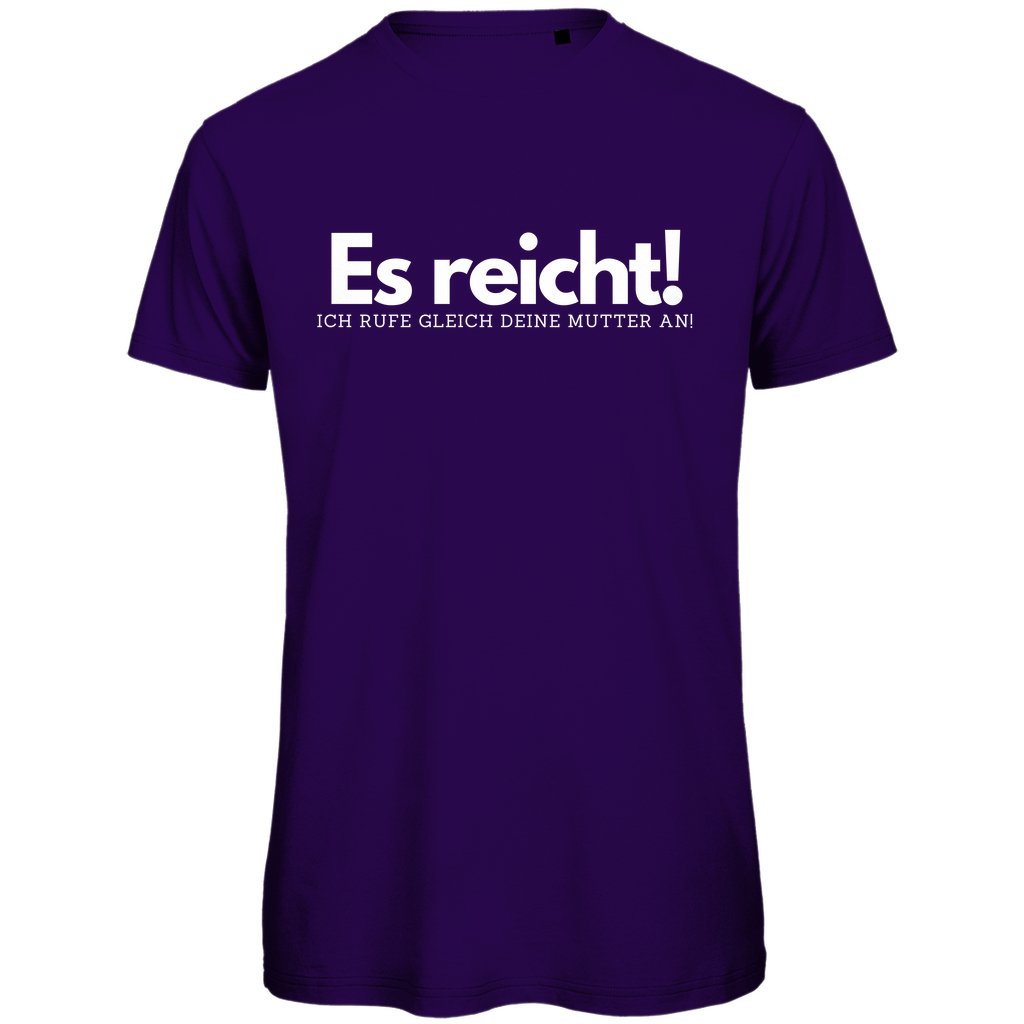 Herren T-Shirt "Es reicht" - Grafikmagie