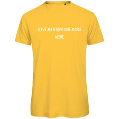 Herren T-Shirt "Give me Baby one more Wine" - Grafikmagie