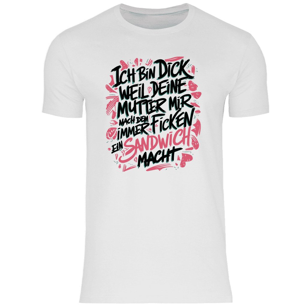 Herren T-Shirt "Ich bin dick weil..." - Grafikmagie