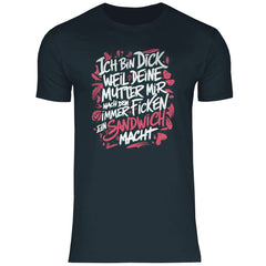 Herren T-Shirt "Ich bin dick weil..." - Grafikmagie
