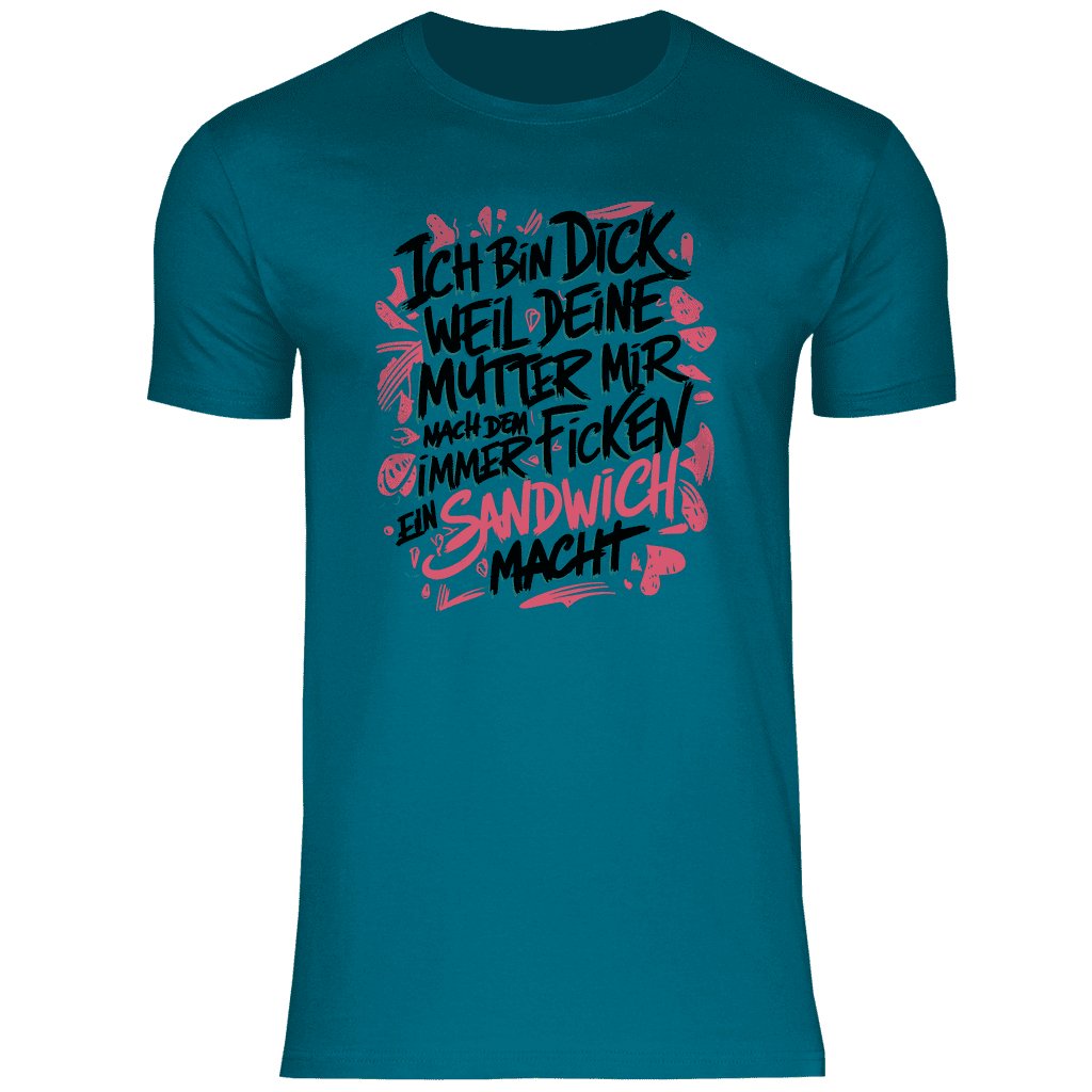 Herren T-Shirt "Ich bin dick weil..." - Grafikmagie