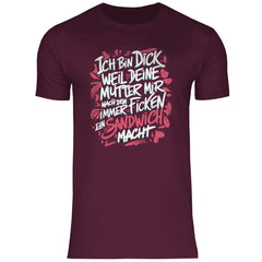 Herren T-Shirt "Ich bin dick weil..." - Grafikmagie