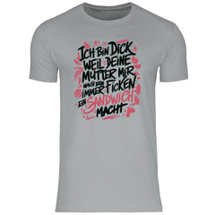 Herren T-Shirt "Ich bin dick weil..." - Grafikmagie