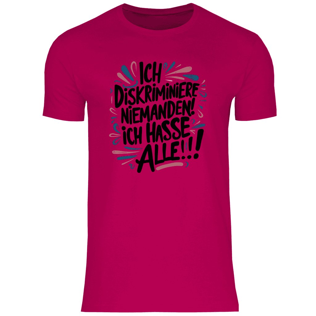 Herren T-Shirt "Ich diskriminiere niemanden..." - Grafikmagie