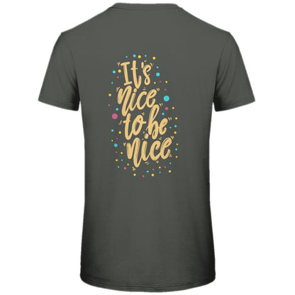 Herren T-Shirt "It's Nice to be Nice" - Grafikmagie