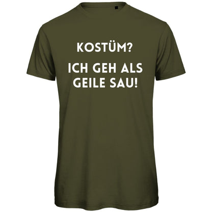 Herren T-Shirt "Kostüm Geile Sau" - Grafikmagie