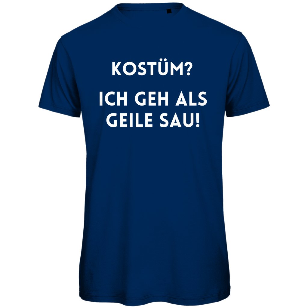 Herren T-Shirt "Kostüm Geile Sau" - Grafikmagie