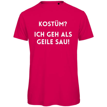 Herren T-Shirt "Kostüm Geile Sau" - Grafikmagie