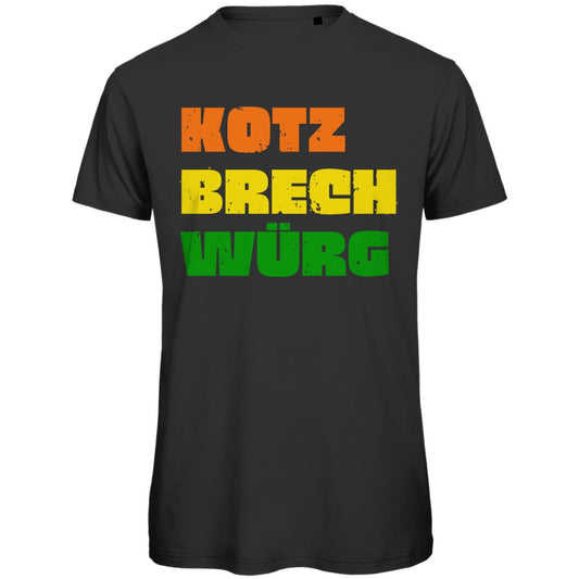 Herren T-Shirt "Kotz Brech Würg" - Grafikmagie