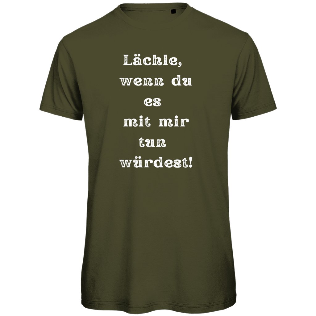 Herren T-Shirt "Lächle wenn du es mit mit tun würdest" - Grafikmagie