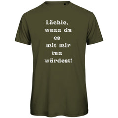 Herren T-Shirt "Lächle wenn du es mit mit tun würdest" - Grafikmagie