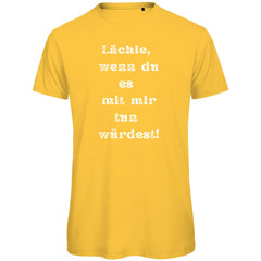Herren T-Shirt "Lächle wenn du es mit mit tun würdest" - Grafikmagie