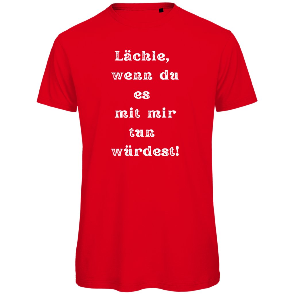 Herren T-Shirt "Lächle wenn du es mit mit tun würdest" - Grafikmagie