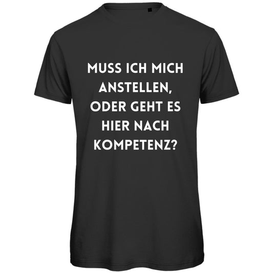 Herren T-Shirt "Muss ich mich da anstellen...?" - Grafikmagie