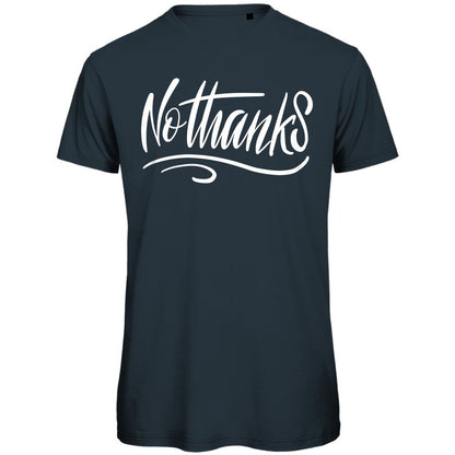 Herren T-Shirt "No thanks" - Grafikmagie