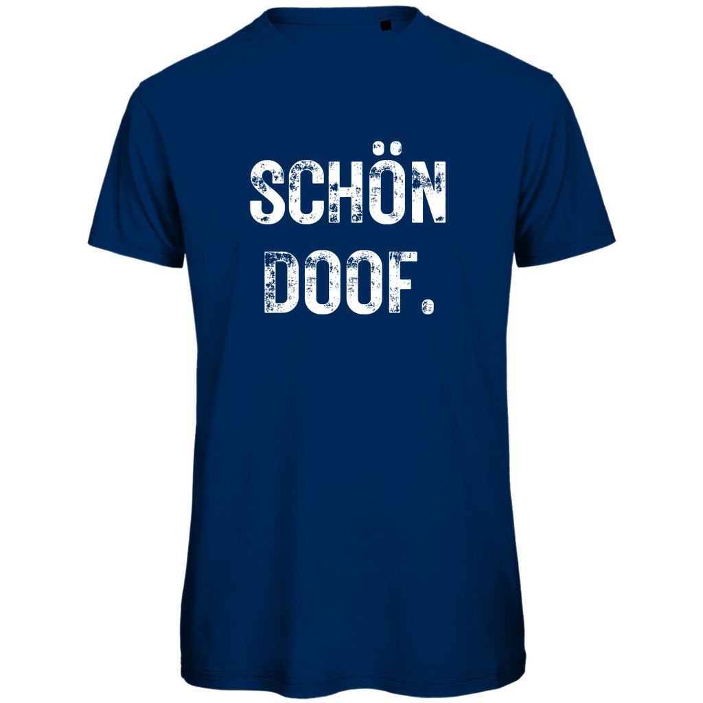 Herren T-Shirt "SCHÖN DOOF" - Grafikmagie