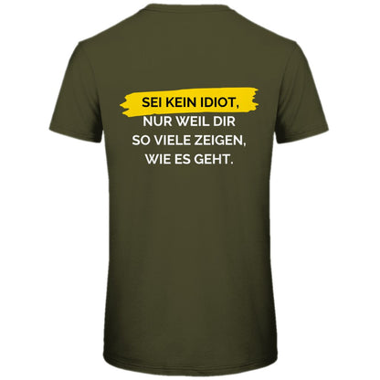 Herren T-Shirt "Sei kein Idiot" - Grafikmagie