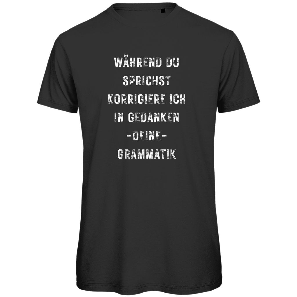 Herren T-Shirt "Während du sprichst" - Grafikmagie
