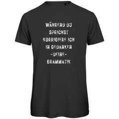 Herren T-Shirt "Während du sprichst" - Grafikmagie