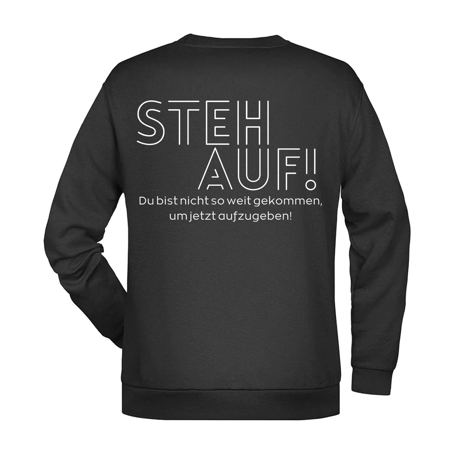 Steh Auf!  Herren Sweatshirt